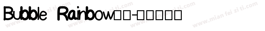 Bubble Rainbow字体字体转换